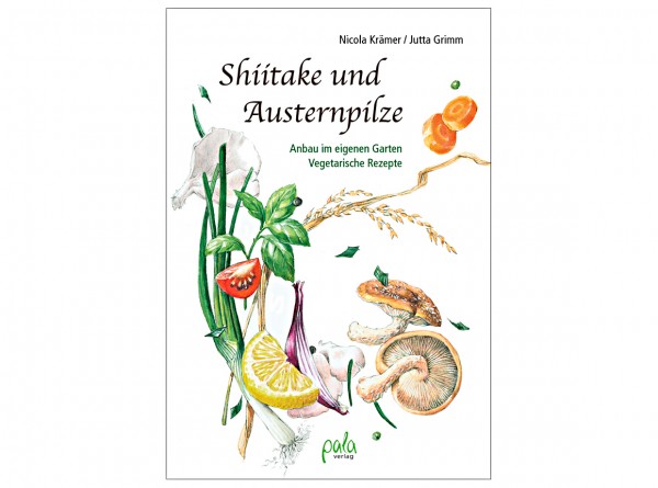 Buch "Shiitake und Austernpilze"